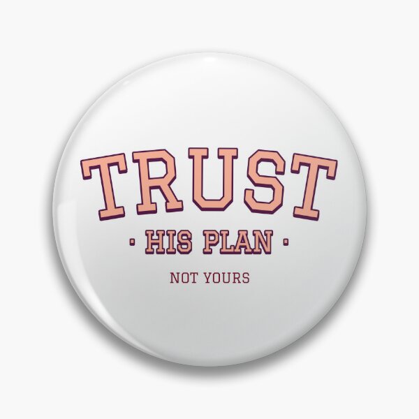 Item preview, Trust His plan, not yours designed and sold by GlimmerAura.