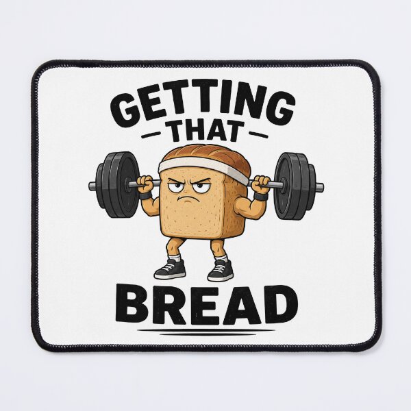 Item preview, Getting That Bread – Funny Gym Bread Meme Design designed and sold by Vector Habit.