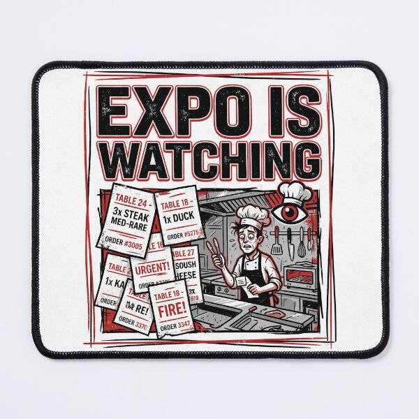Item preview, Expo Is Watching Shirt - Funny Chef & Line Cook Back of House Humor designed and sold by BrewChef.