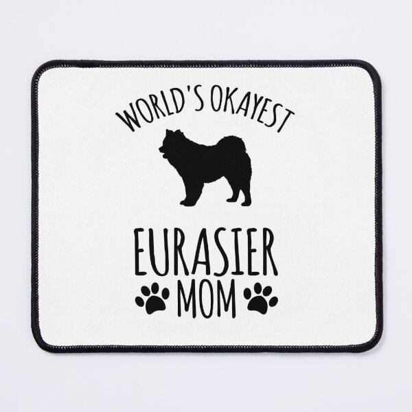 Item preview, Worlds Okayest Eurasier Mom - Dog Mom designed and sold by kindxinn.
