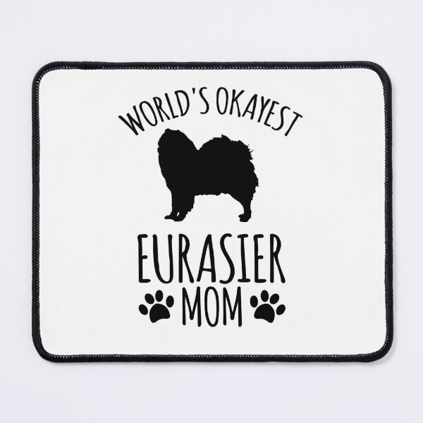 Item preview, Worlds Okayest Eurasier Mom - Dog Mom designed and sold by kindxinn.