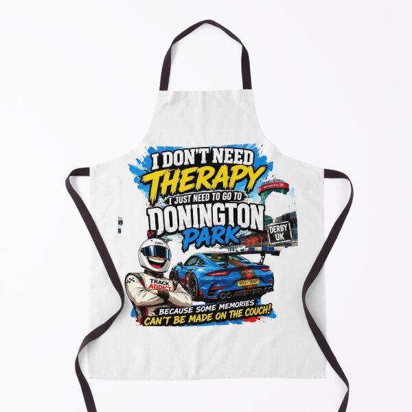 Item preview, I Don’t Need Therapy I Just Need to Go to Donington Park – Funny Racing Track Addict Motorsport T-Shirt designed and sold by Sushikidsntoddlers.