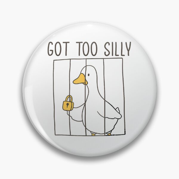 Item preview, funny goose prison meme got too silly goose  designed and sold by mariazin.