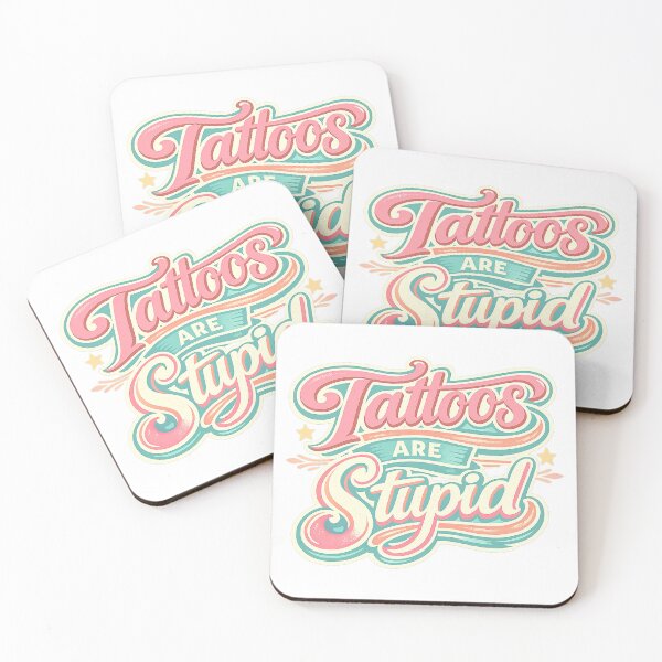 Item preview, Tattoos Are Stupid designed and sold by graphic-genie.