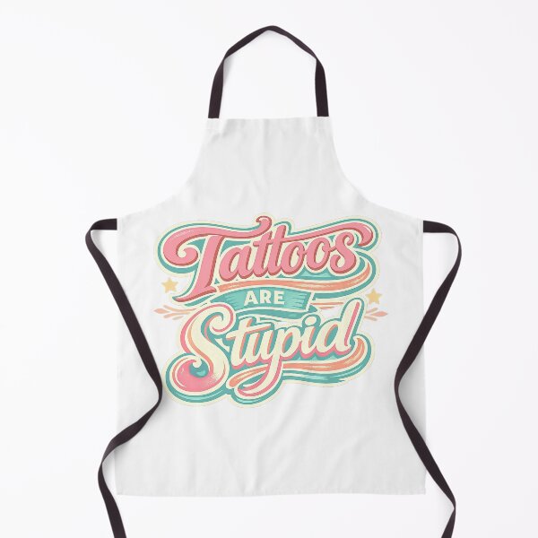 Item preview, Tattoos Are Stupid designed and sold by graphic-genie.