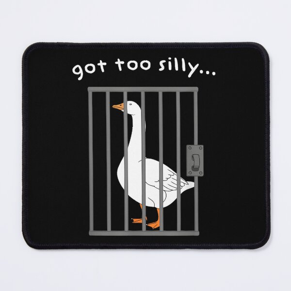 Item preview, funny goose prison meme got too silly goose  designed and sold by mariazin.