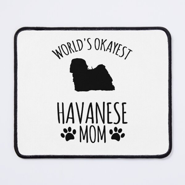 Item preview, Worlds Okayest Havanese Mom - Dog Mom designed and sold by kindxinn.