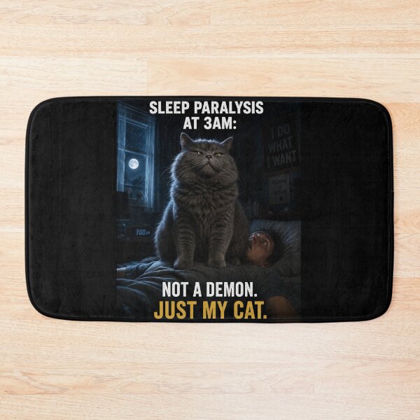 Item preview, Sleep Paralysis 3AM Not A Demon Just My Cat Funny Gift designed and sold by irfanshikh.