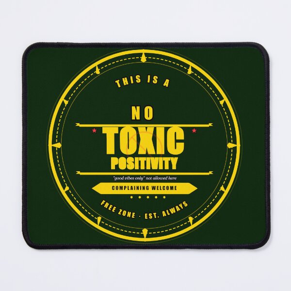 Item preview, No Toxic Positivity Free Zone Sarcastic Office Humor designed and sold by Mega-Shopping.