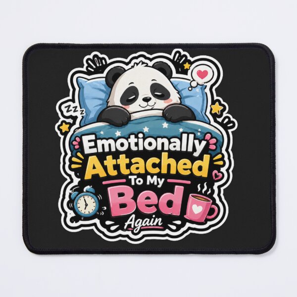 Item preview, Emotionally Attached To My Bed Panda Sticker designed and sold by PixoNest.