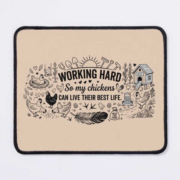 Item preview, Funny Chicken Owner Gift - Working Hard So My Chickens Can Live Their Best Life designed and sold by MarJul.