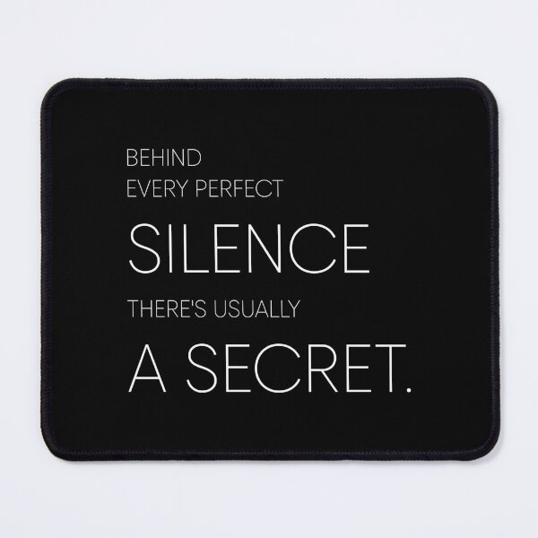 Item preview, BEHIND EVERY PERFECT SILENCE THERE'S USUALLY A SECRET, Unique designed and sold by villacreativa.
