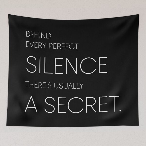 Item preview, BEHIND EVERY PERFECT SILENCE THERE'S USUALLY A SECRET, Unique designed and sold by villacreativa.