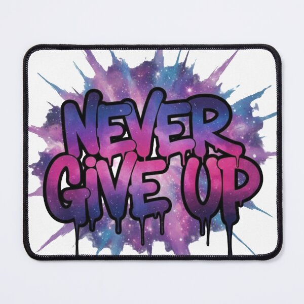 Item preview, Never Give Up Graffiti Galaxy Motivational Art designed and sold by Core design hub .