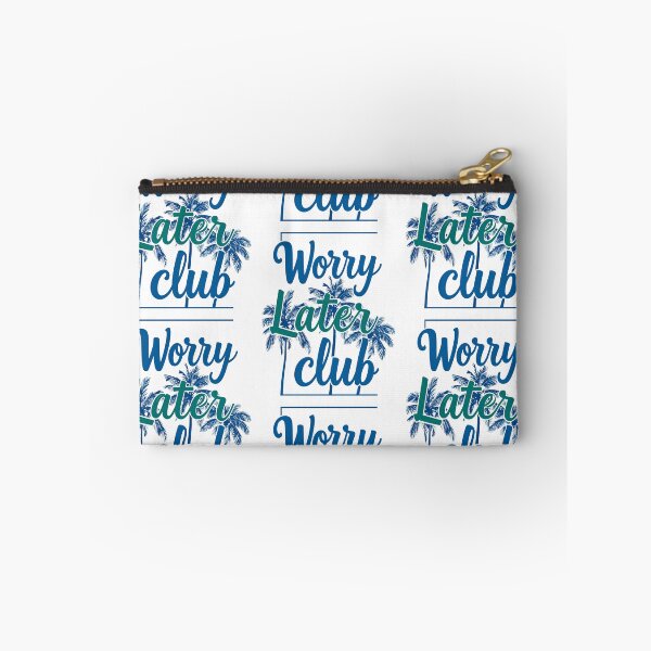 Item preview, Worry later club designed and sold by LiskoDesign.