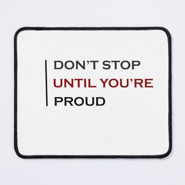 Item preview, Work Until You're Proud designed and sold by Aether-Pixels.