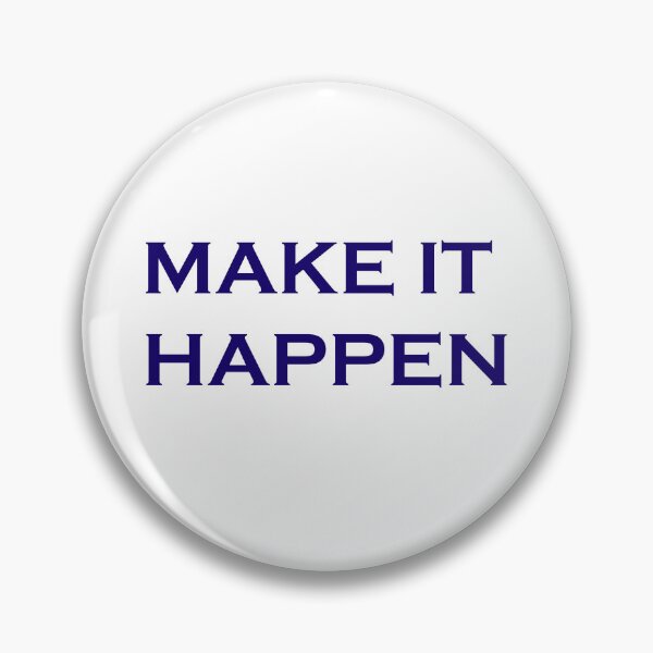 Item preview, Make It Happen designed and sold by Aether-Pixels.