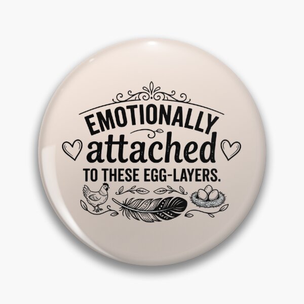Item preview, Funny Chicken Owner Gift - Emotionally Attached To These Egg Layers designed and sold by MarJul.