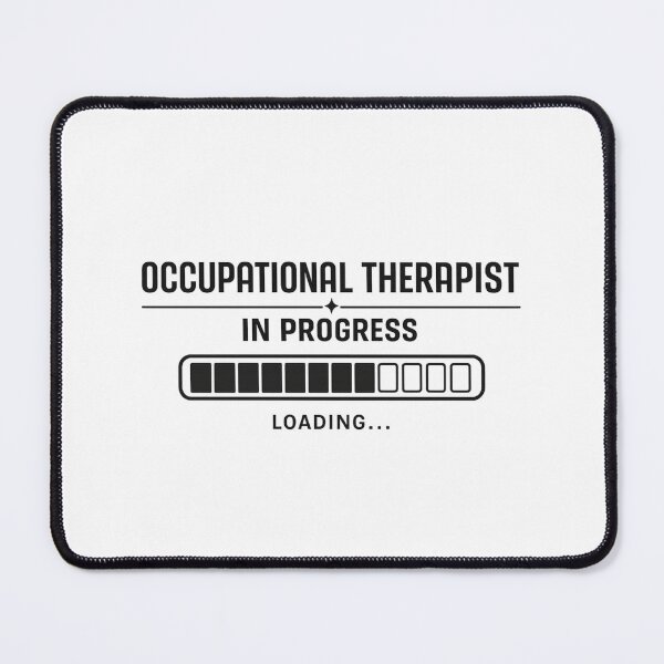 Item preview, Occupational Therapist In Progress | Loading Edition designed and sold by AMICO77.