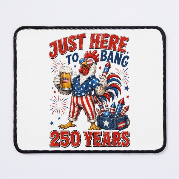 Item preview, Just Here to Bang Funny Chicken 4th of July 250 Years designed and sold by BlightedArt.