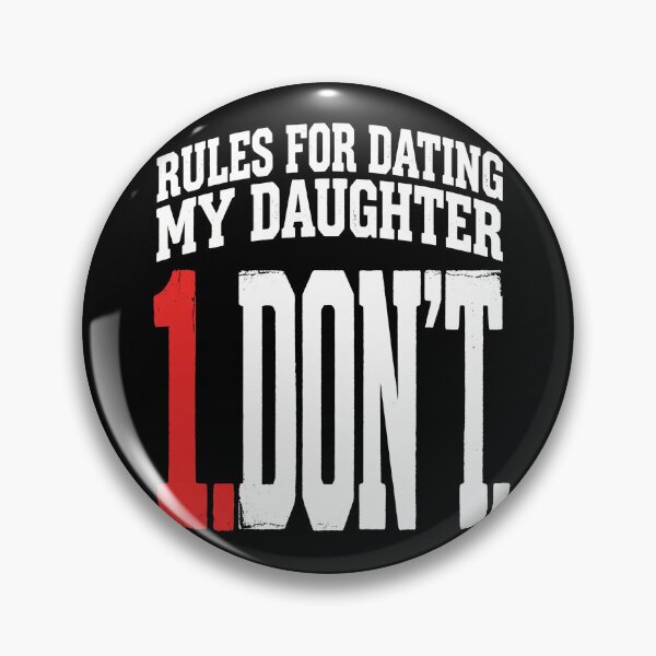Item preview, Funny Rules For Dating My Daughter Overprotective Dad Joke designed and sold by TeNovaStudio.