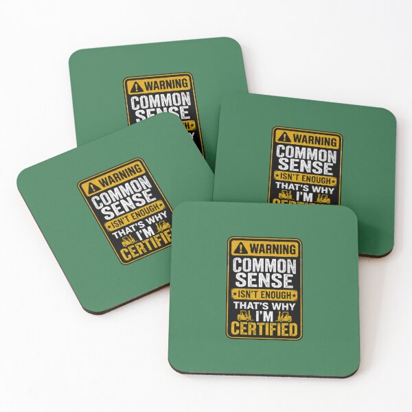 Item preview, Common Sense Isn't Enough Forklift Certified Shirt designed and sold by Serigraphy.