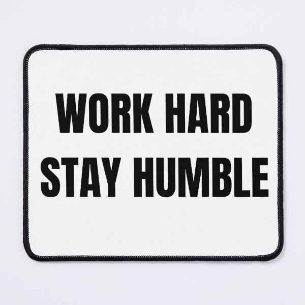 Item preview, Work Hard Stay Humble Motivational Sticker designed and sold by abanoubsamir938.