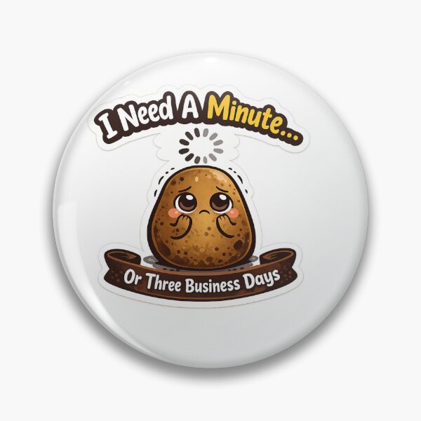 Item preview, I Need a Minute Funny Mood Sticker designed and sold by Jyotisima8929.