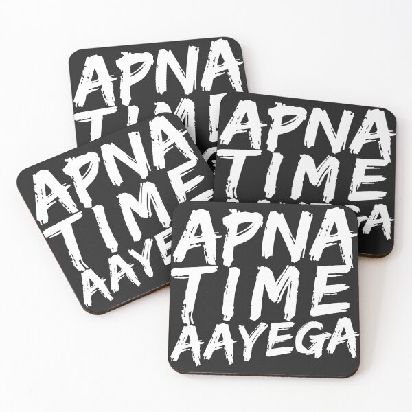 Item preview, APNA Time Aayega | My Time Will Come designed and sold by GoldyMaster07.