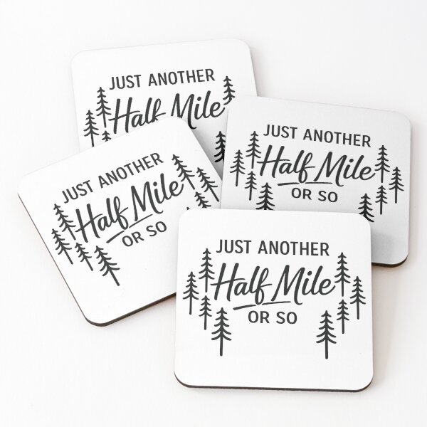 Item preview, Just Another Half Mile or So,Hiking Lover designed and sold by CloudyPress.