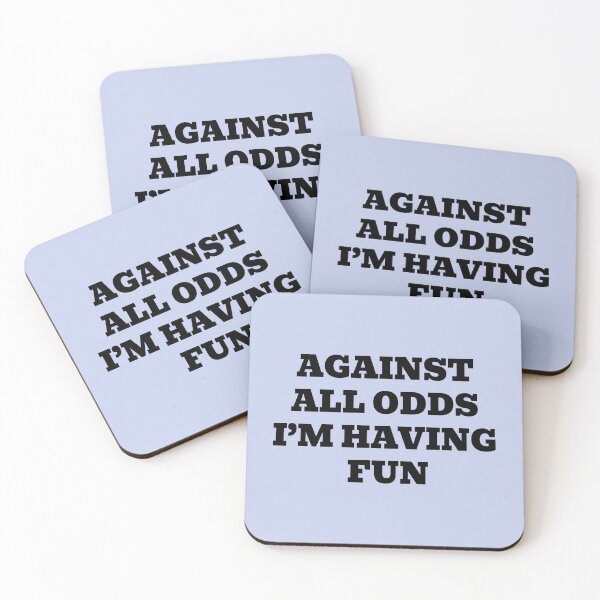 Item preview, Against All Odds I'm Having Fun designed and sold by WakeNBake-Tees.