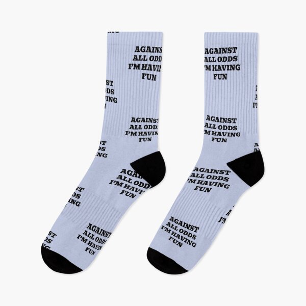 Item preview, Against All Odds I'm Having Fun designed and sold by WakeNBake-Tees.