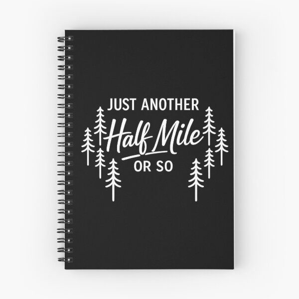 Item preview, Just Another Half Mile or So,Hiking Lover designed and sold by CloudyPress.