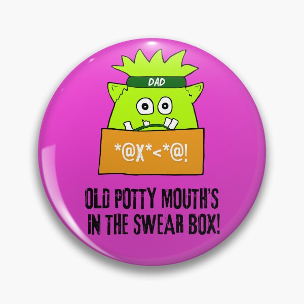 Item preview, Old potty mouth is in the swear box! designed and sold by LagoonandBeans.