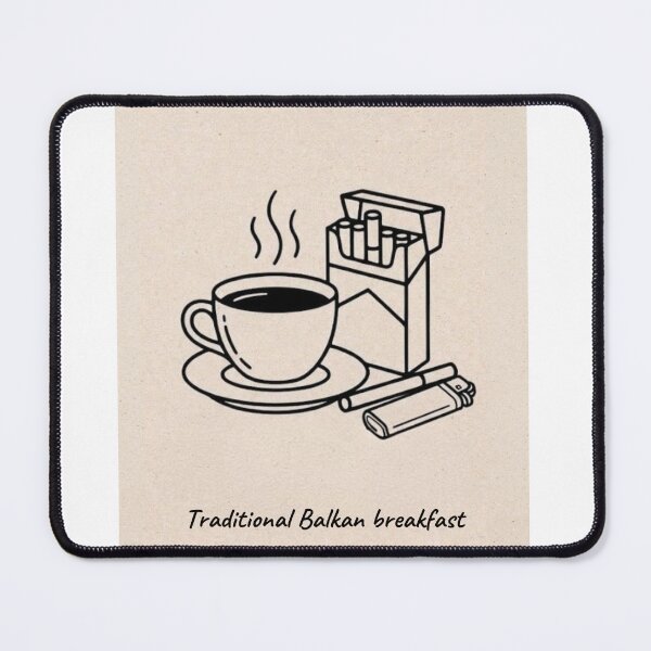 Item preview, Traditional Balkan Breakfast Funny Coffee and Cigarettes Design designed and sold by Mastalina99.