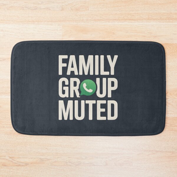 Item preview, Family Group Muted – Funny Desi WhatsApp Humor designed and sold by Swati Art Shop.