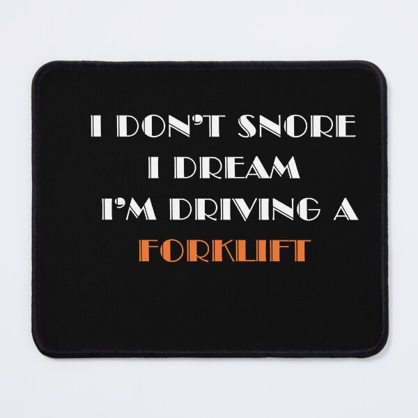 Item preview, I Dream About Driving Forklifts Funny Shirt | Forklift Certified | Forklift Operator Gift | Sleep Snore Dream | Dad Gift designed and sold by Serigraphy.