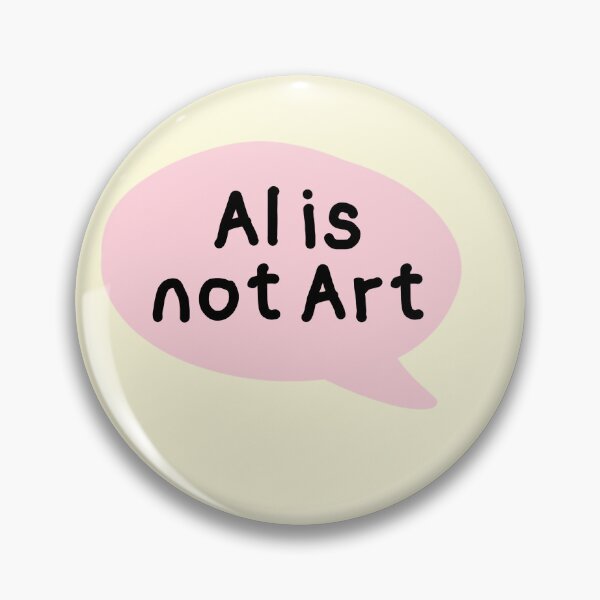 Item preview, ai is not art - support small artists designed and sold by phoebescribble.