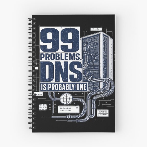 Item preview, 99 Problems, DNS Is Probably One designed and sold by DesignMod.