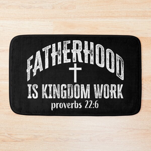 Item preview, Christian Fatherhood Is Kingdom Work Proverbs 22 6 Cross Bible Verse designed and sold by KrystinaGiGi.