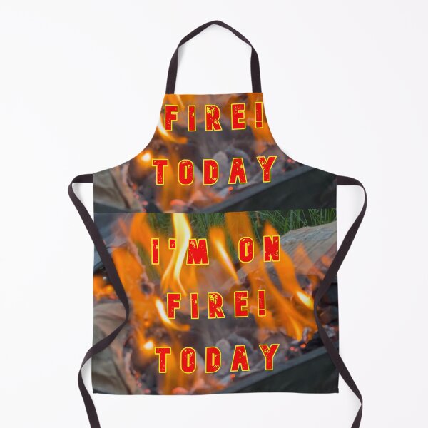 Item preview, Im On Fire Today designed and sold by AlienAlmanac.