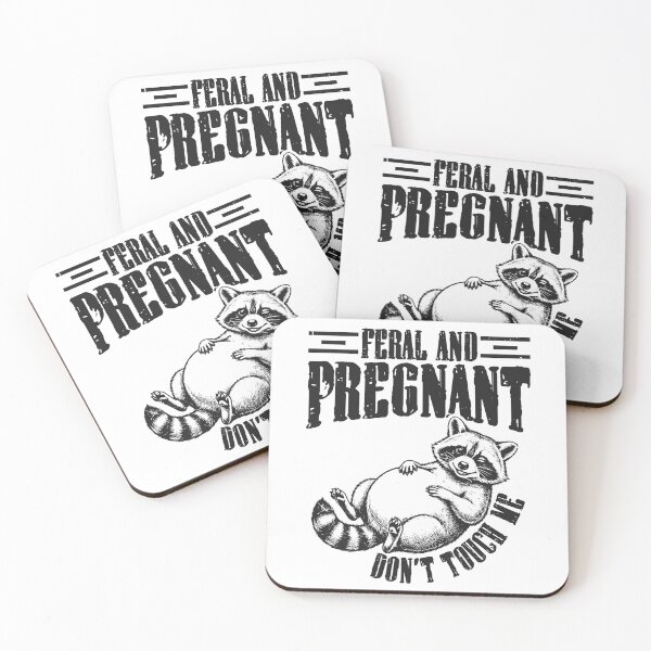 Item preview, Feral and Pregnant Raccoon Don't Touch Me Mama designed and sold by Gravelpeak Co..