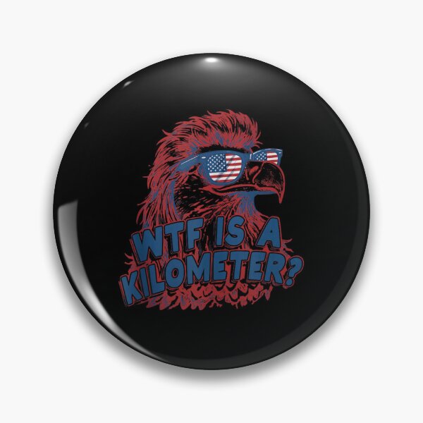 Item preview, WTF Is A Kilometer Funny American Eagle Patriotic Fourth Of July Meme designed and sold by NgumohaLanke.