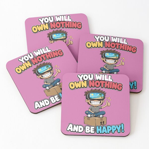 Item preview, you will own nothing and be happy designed and sold by SarcasmOnCotton.