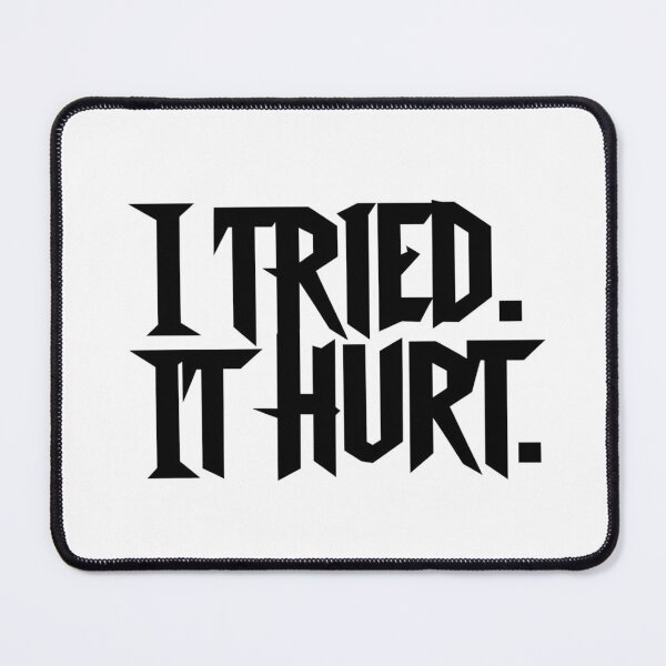 Item preview, I TRIED. IT HURT designed and sold by La-Ong-Dao.