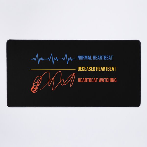 Item preview, Normal Heartbeat Deceased Heartbeat Heartbeat Watching designed and sold by Dondonmart.