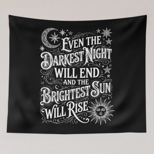 Item preview, The Darkest Night Will End designed and sold by mazyoy.