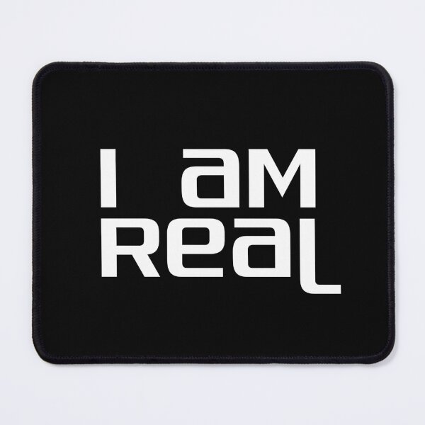 Item preview, I am Real, Unique designed and sold by villacreativa.