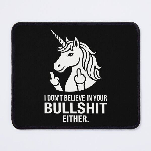 Item preview, I Don't Believe In Your Bullshit Either designed and sold by Amir Faysal.
