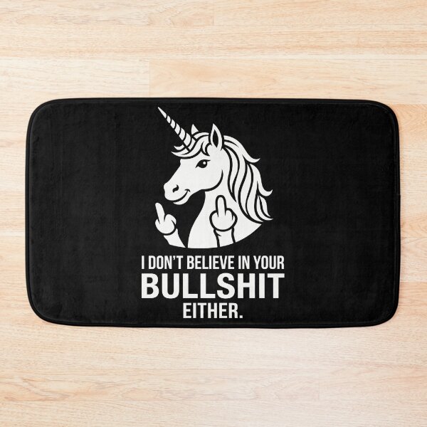 Item preview, I Don't Believe In Your Bullshit Either designed and sold by Amir Faysal.